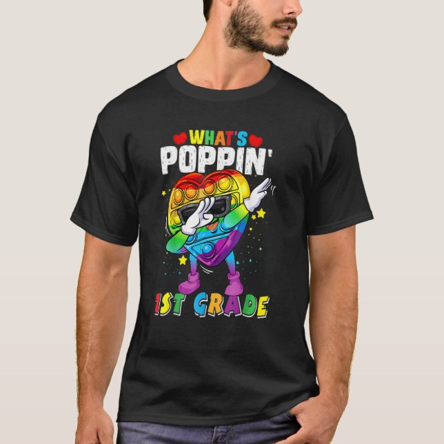 Fidget Toy What's Poppin 1st Grade 100th Day Of Sc T-Shirt (Vorderseite)