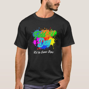 Field Day 2021 Lass The Games Begin for Teachers K T-Shirt