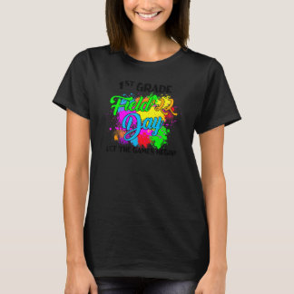 Field Day 2022 First Grade Lass The Games Begin Te T-Shirt