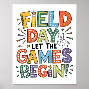 Field Day 2025 Lass The Games Begin Teachers Kids  Poster