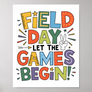 Field Day 2025 Lass The Games Begin Teachers Kids  Poster
