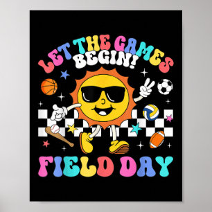 Field Day 2025 Lass The Games Begin Teachers Kids  Poster