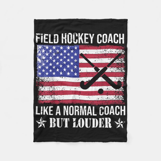 Field Hockey Coach Like A Normal Coach But Louder  Fleecedecke (Vorderseite)