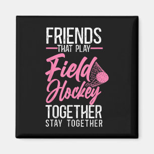 Field Hockey Freunde Besties Buddy Ein Freund Der  Magnet