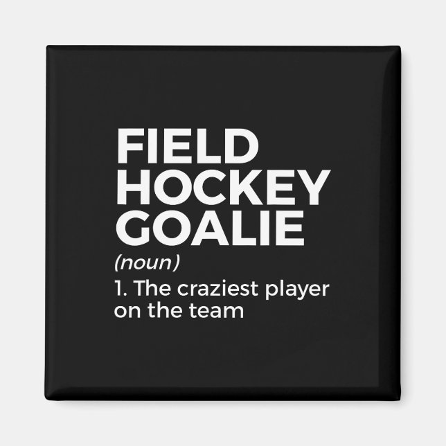 Field Hockey Goalie Definition Männer Frauen Magnet (Vorne)