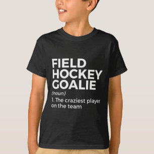 Field Hockey Goalie Definition Männer Frauen T-Shirt