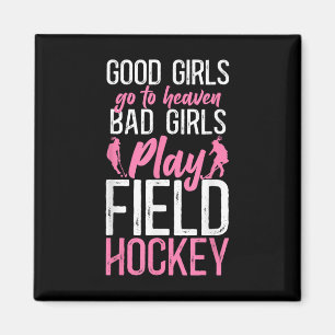 Field Hockey Gute Mädchen kommen in den Himmel D M Magnet