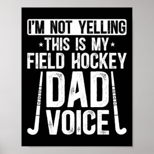 Field Hockey Papa Stimme Vater eines Field Hockey  Poster
