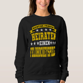 Field Hockey Player Field Hockey Field Hockey Hock Sweatshirt