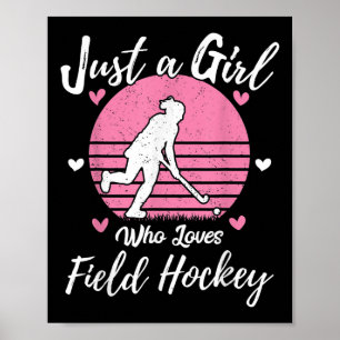Field Hockey Spieler Tee Nur Ein Mädchen Das Fiel Poster