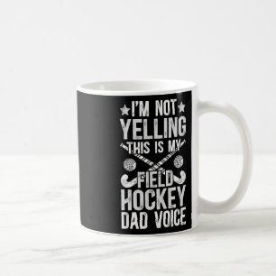 Field-Hockey-Vater Stimme Vater eines Field-Hockey Kaffeetasse