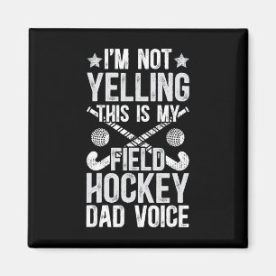 Field Hockey Vater Stimme Vater eines Field Hockey Magnet
