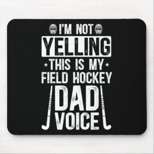 Field-Hockey-Vater Stimme Vater eines Field-Hockey Mousepad