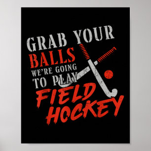 Field Hockey Wortspiel Erwachsenen Humor Schnappt Poster