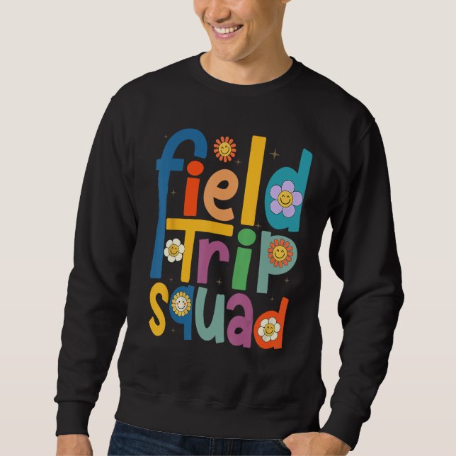Field Trip Squad Groovy Retro Field Day 2023 Teach Sweatshirt (Vorderseite)