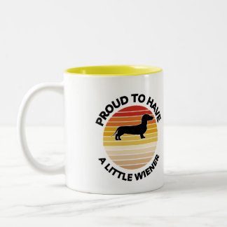 FIER D'AVOIR UN PEU PLUS WIENER DACHSHUND MUG