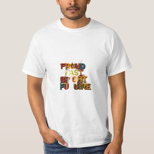 Fier, Pier, Fantastique Futur" T-shirt (Devant)