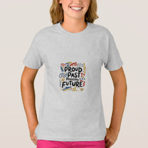 Fier T-shirt Enfants, passé et prometteur