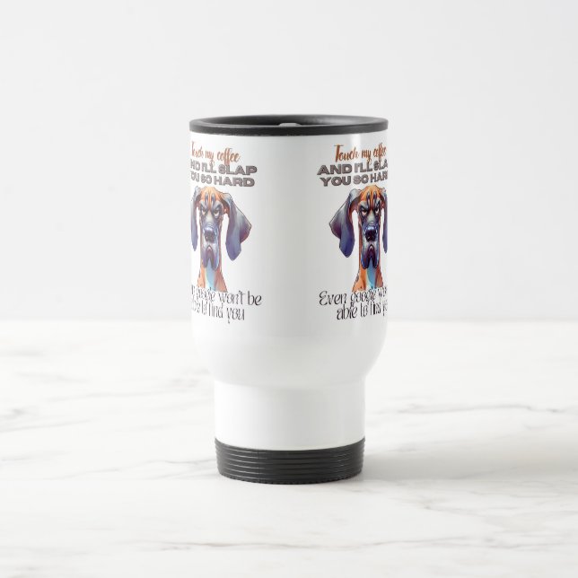 Fierce Dog Coffee Tasse - Funny "Touch My Coffee"  (Mittel)