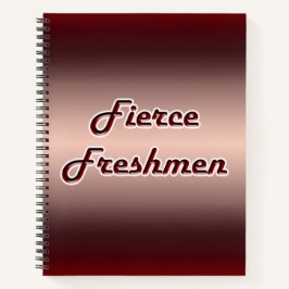 Fierce Freshmen Notizbuch