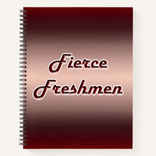 Fierce Freshmen Notizbuch