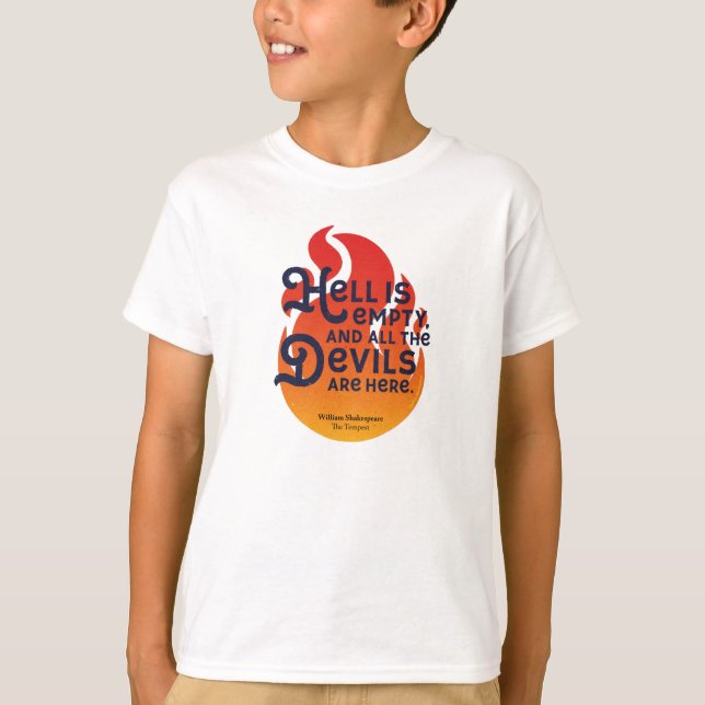 Fiery William Shakespeare Hell is Empty T-Shirt (Vorderseite)