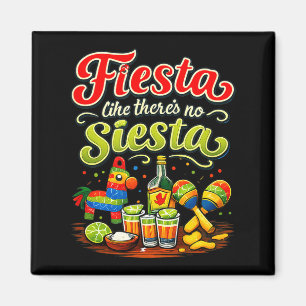 Fiesta als ob es keine Siesta Party-Crew Fiesta wi Magnet