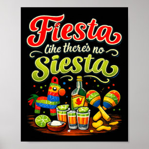 Fiesta als ob es keine Siesta-Party-Crew gibt Fies Poster