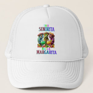 Fiesta Caliente senorita benötigt eine Margarita Truckerkappe