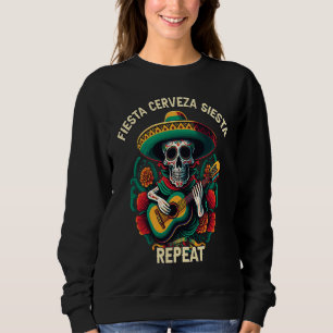Fiesta Cerveza Siesta Repeat Biertrinker Alkoholik Sweatshirt