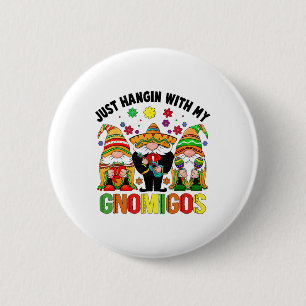 Fiesta Cinco De Mayo mit meinen Gnomen Funny Mexik Button