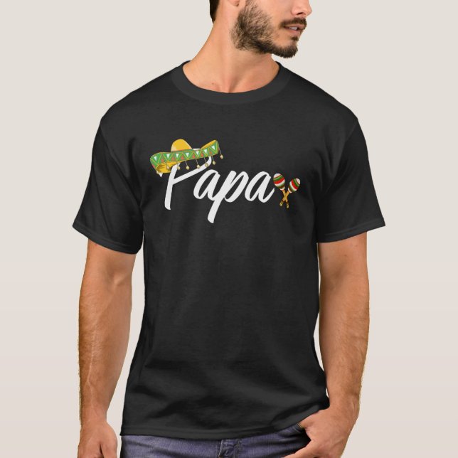 Fiesta Mexican Party Papa Cinco De Mayo Father D T-Shirt (Vorderseite)