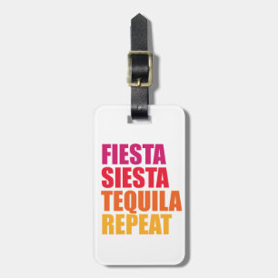 Fiesta, Siesta, Tequila Bachelorette Ferien Gepäckanhänger