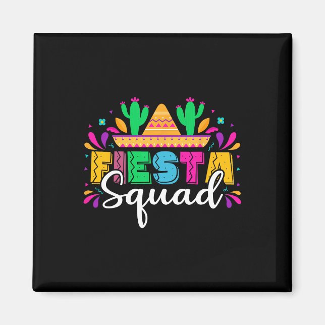 Fiesta Squad Mexican Party Cinco De Mayo Magnet (Vorne)