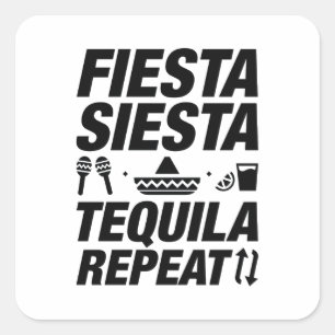 FiestaSiestatequila-Wiederholung Quadratischer Aufkleber