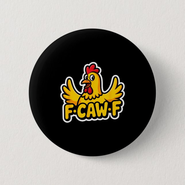 Fife Life Funny Sarcastic Chicken Fcawf  Button (Vorderseite)