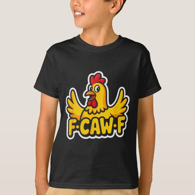 Fife Life Funny Sarcastic Chicken Fcawf  T-Shirt (Vorderseite)