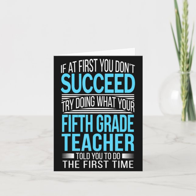 Fifth Grade Teacher If At First You Dont Succeed  Karte (Vorderseite)