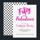Fifty and Fabulous Blush Pink 50th Birthday Party Einladung<br><div class="desc">Fifty and Fabulous script minimal blush pink,  hot pink and black modern 50th birthday invitation that you can personalize and send out for your fiftieth birthday party celebration. The words "Fifty and Fabulous" are set using popular script font typography. The text colors can be changed using the edit menu.</div>