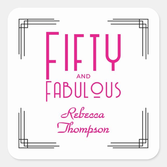 Fifty and Fabulous Hot Pink Art Deco 50th Birthday Quadratischer Aufkleber (Vorderseite)