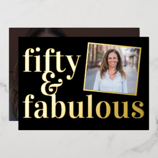 Fifty and Fabulous Photo 50th Birthday Gold Folieneinladung