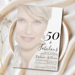 Fifty and Fabulous Photo 50th Birthday Party Einladung<br><div class="desc">Minimal modern Fifty and Fabulous photo overlay black text 50th birthday invitation that you can personalize and send out for your fiftieth birthday party celebration. The words "Fifty and Fabulous" are set using trending font typography. The opacity of your uploaded photo and the text colors can be changed using the...</div>