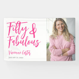 Fifty and Fabulous Photo Pink 50th Birthday Party Banner