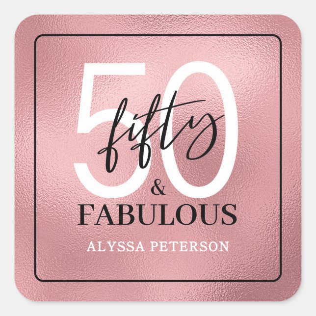 Fifty and Fabulous Script 50th Birthday Quadratischer Aufkleber (Vorderseite)