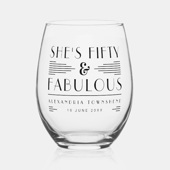 Fifty & Fabulous Chic Art Deco 50th Birthday Weinglas Ohne Stiel (Vorderseite)