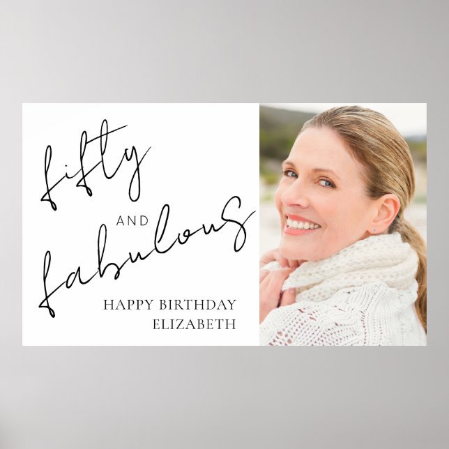 Fifty Fabulous Photo Black White Script Birthday Poster (Vorne)