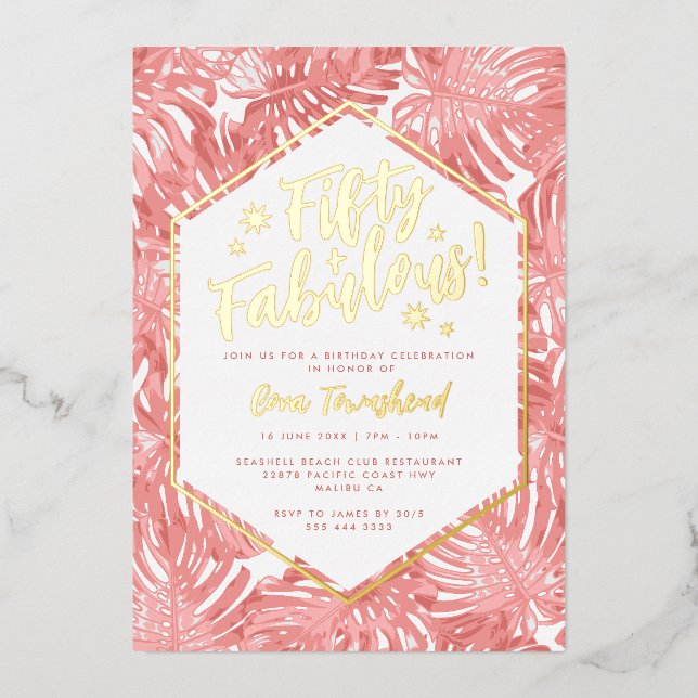 Fifty + Fabulous Pink Tropical 50th Birthday Folieneinladung (Vorderseite)