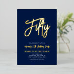Fifty | Navy Chic Script 50th Birthday Party Folieneinladung<br><div class="desc">Celebrate your special day with this stylish 50th birthday party foil invitation. This design features a chic script lettering "Fifty" with a clean layout. You can choose real foil stamp color(Gold,  Silver,  Rose gold). More designs and party supplies are available at my shop BaraBomDesign.</div>