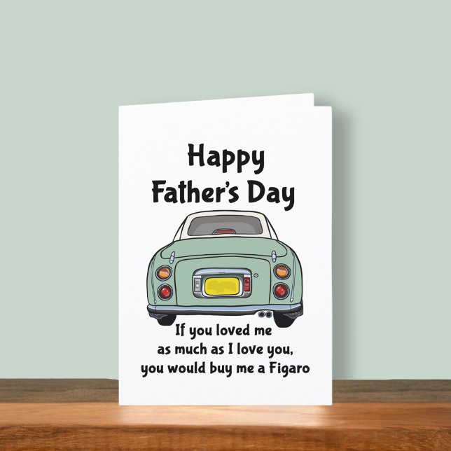 Figarations Green Figaro Car Vatertag Karte (Fun figgy Father's Day card to send to your dad. He may buy you a figaro is you ask nicely)