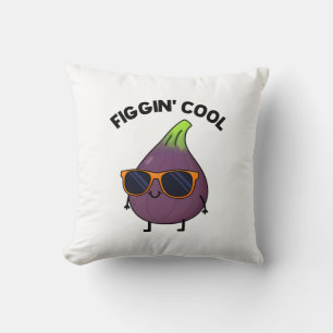 Figgin Cool Funny Fig Food Puff Kissen
